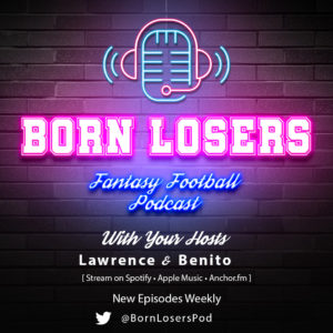 Born Losers Fantasy Football Podcast